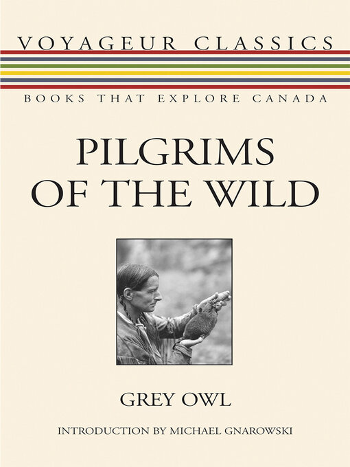Upplýsingar um Pilgrims of the Wild eftir Grey Owl - Biðlisti
